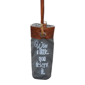 Wine alittle, You Deserve it Wine Tote